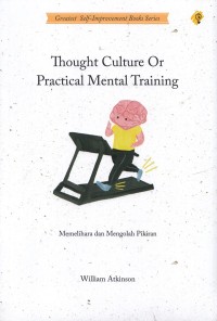 Image of Thought Culture or Practical Mental Training (Memelihara dan Mengolah Pikiran)