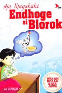 Image of Aja Njagakake Endhoge si Blorok