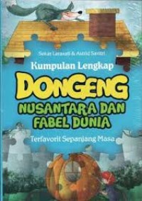 Image of Kumpulan Lengkap Dongeng Nusantara dan Fabel Dunia