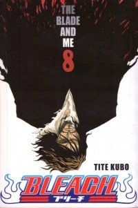 Image of Bleach 8: The Blade and Me