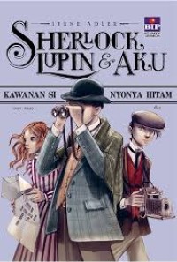Image of Sherlock, Lupin & Aku 1: Kawanan si Nyonya Hitam