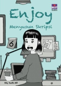 Image of Enjoy Menyusun Skripsi