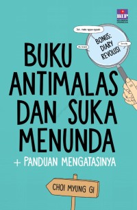 Image of BUKU ANTIMALAS DAN SUKA MENUNDA + PANDUAN MENGATASINYA