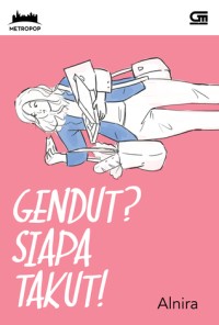 Image of Gendut? Siapa Takut!