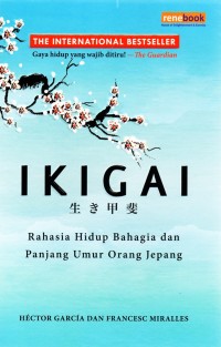 Image of IKIGAI - Rahasia Hidup Bahagia dan Panjang Umur Orang Jepang