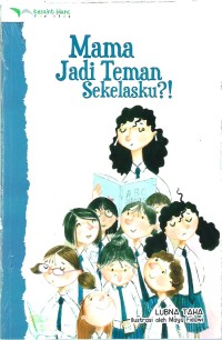 Image of Mama Jadi Teman Sekelasku