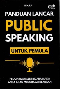 Image of Panduan Lancar Panduan Public Speaking Untuk Pemula