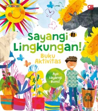 Image of Sayangi Lingkungan! - Buku Aktivitas